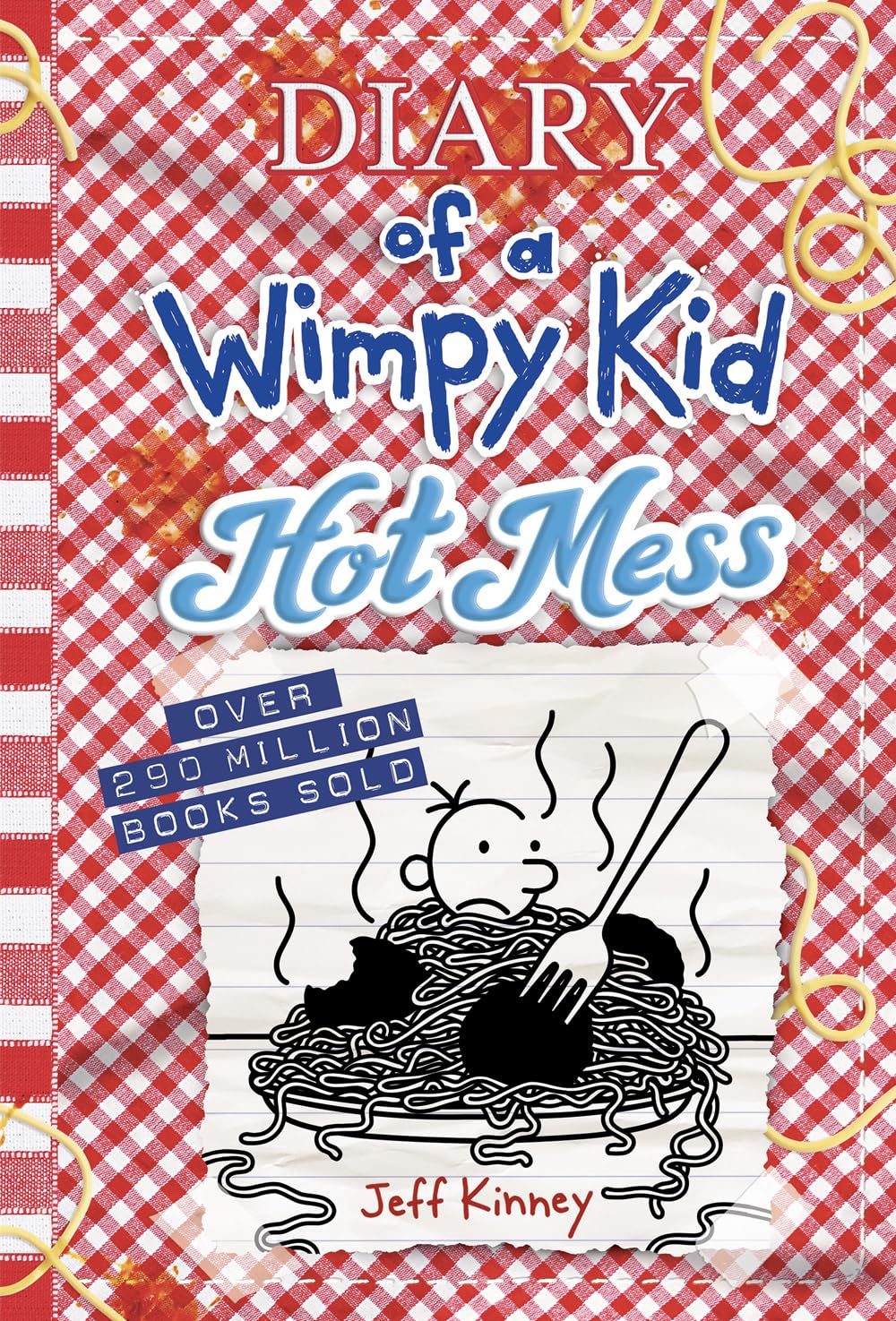 Book Cover of "Diary of a Wimpy Kid: Hot Mess" by Jeff Kinney