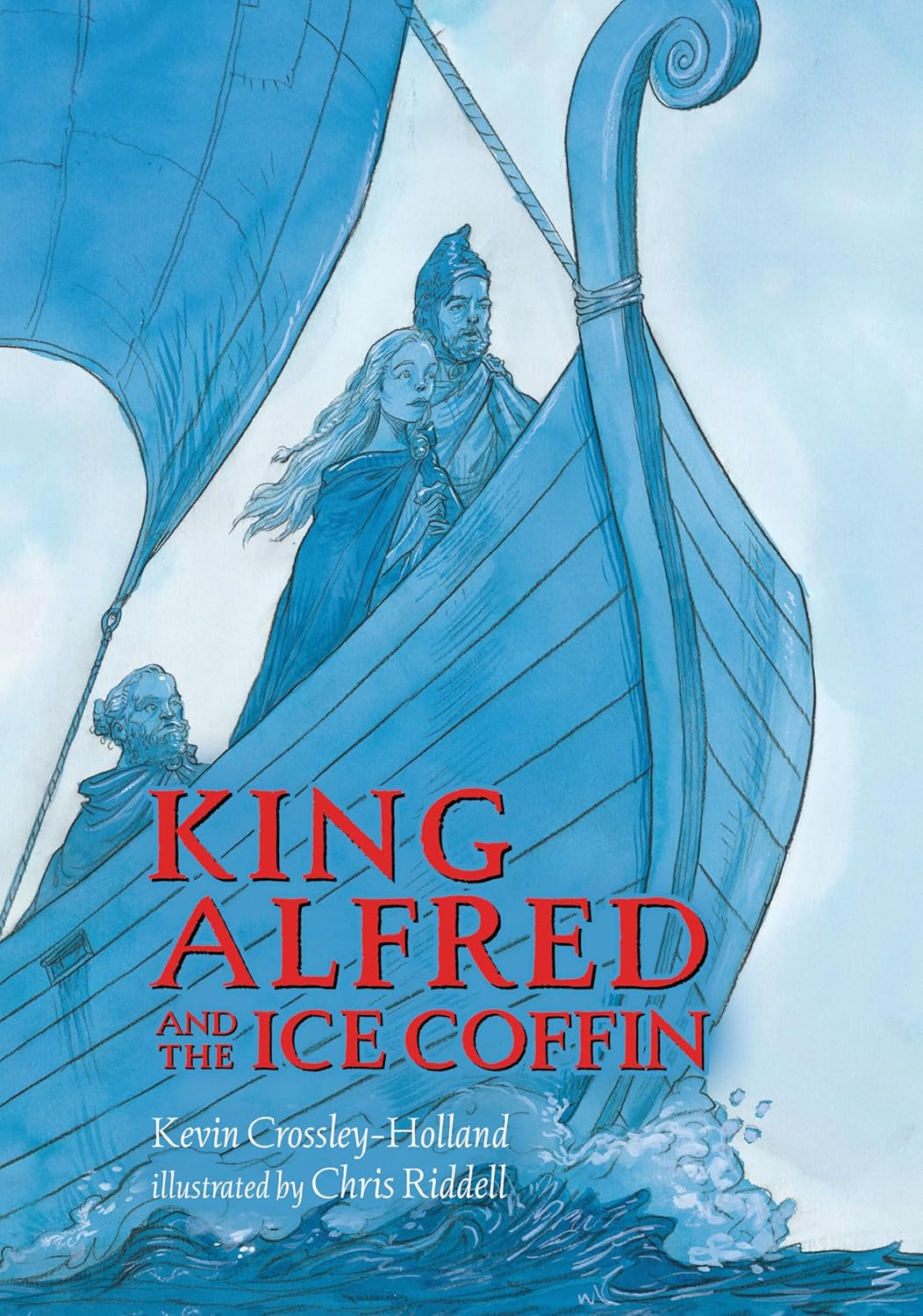 Book Cover of "King Alfred and the Ice Coffin" by Kevin Crossley-Holland and illustrated by Chris Riddell