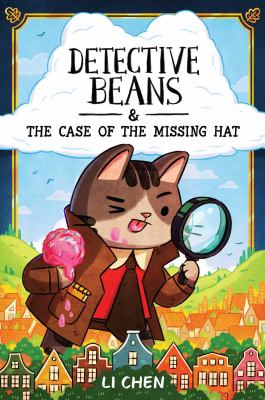 Book Cover of Detective Beans & The Case Of The Missing Hat by Li Chen