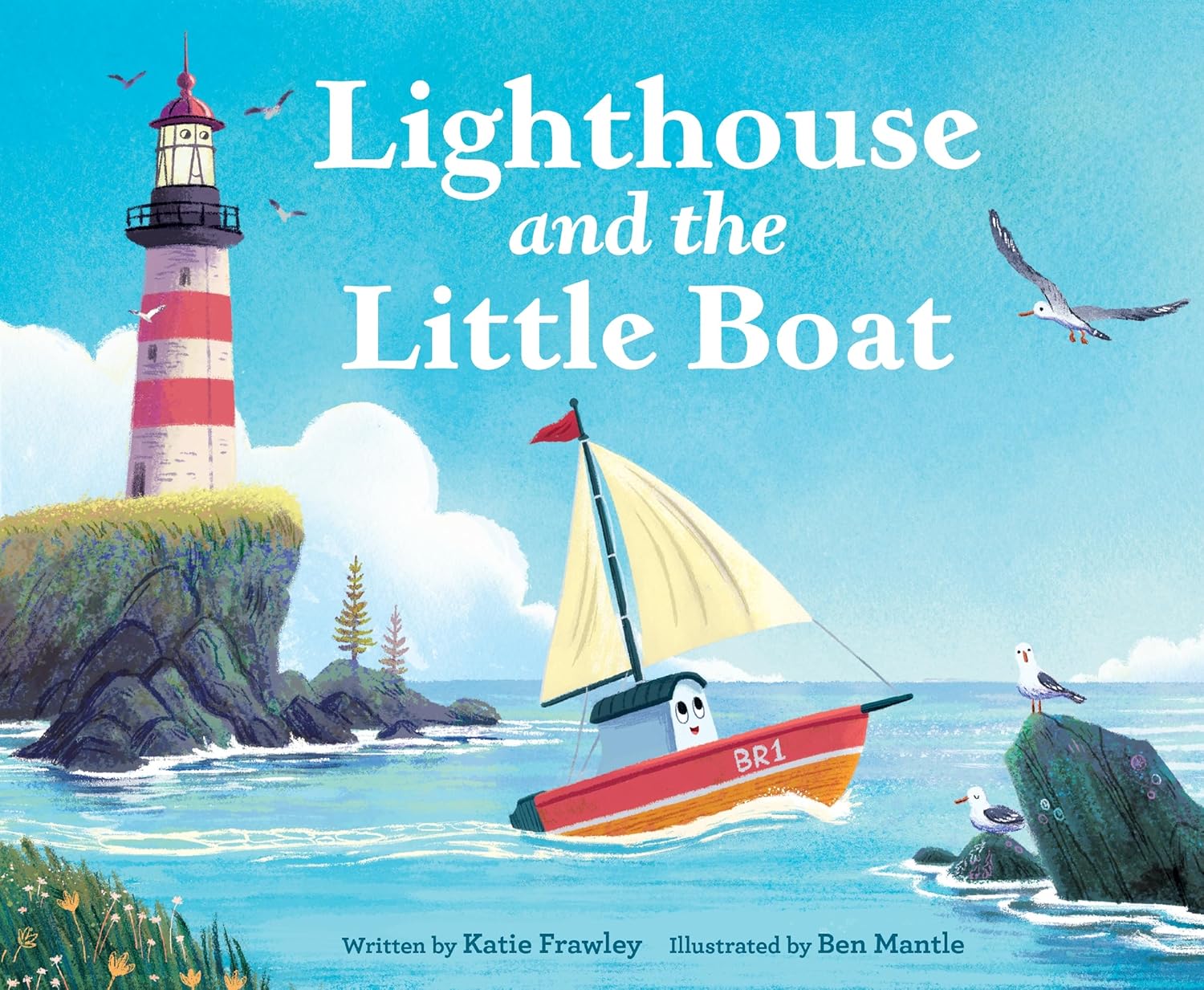 Cover for Lighthouse and the Little Boat by Katie Frawley and Ben Mantle